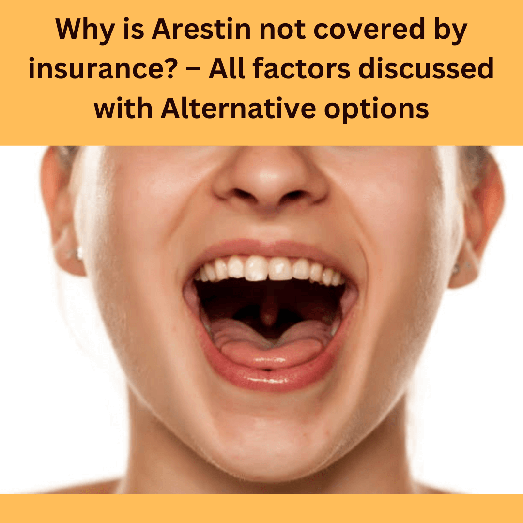 Why is Arestin not covered by insurance? – All factors discussed with ...